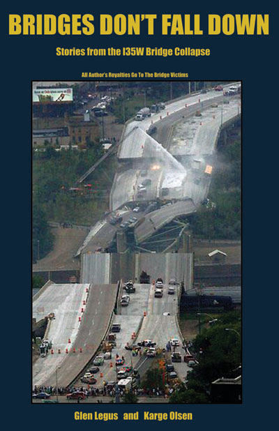 Image for Bridges Don't Fall Down: Stories from the I35W Bridge Collapse